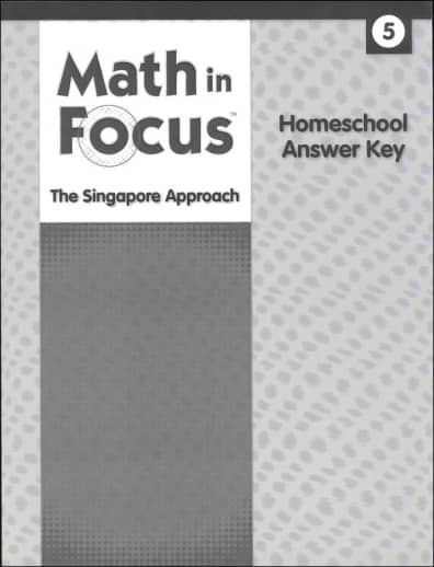 Math in Focus: Singapore Math Homeschool Answer Key Grade 5