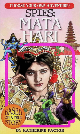 Spies: Mata Hari (Choose Your Own Adventure)