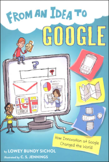 From an Idea to Google: How Innovation at Google Changed the World