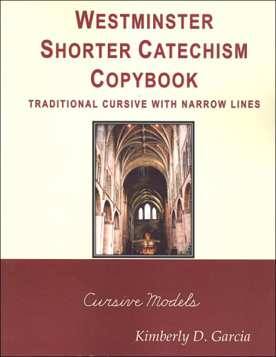 Westminster Catechism Copybooks, Traditional Cursive, Narrow Lines