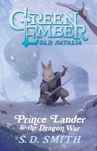Prince Lander and the Dragon War (Green Ember: Old Natalia 3)