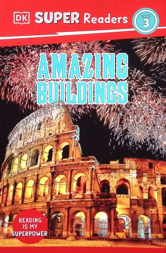Amazing Buildings (DK Super Readers Level 3)