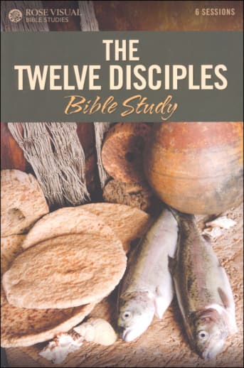 Twelve Disciples Bible Study (Rose Visual Bible Studies)