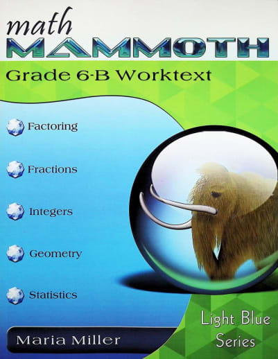 Math Mammoth Grade 6-B Worktext (2022 Edition, Full Color)