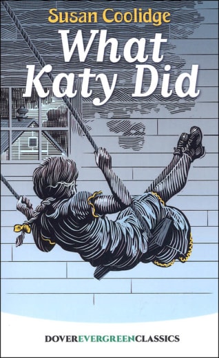 What Katy Did by Susan Coolidge (Evergreen Classics)
