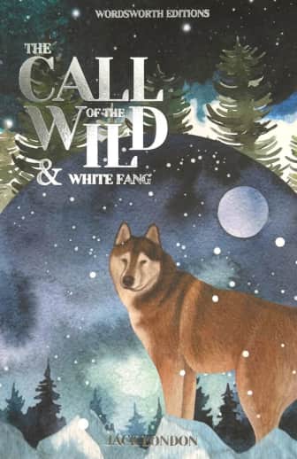 Call of the Wild & White Fang by Jack London (Wordsworth Classics)