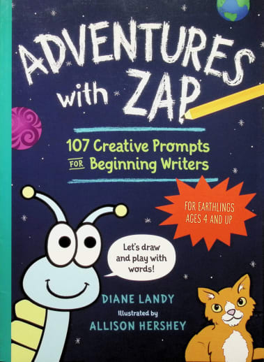 Adventures with Zap: 107 Creative Prompts for Beginning Writers for Earthlings