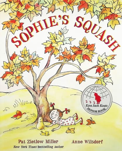 Sophie's Squash by Pat Zietlow Miller