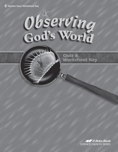 Abeka Observing God's World Quizzes/Worksheets Key (4th Edition)