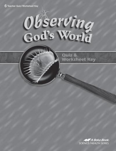 Abeka Observing God's World Quizzes/Worksheets Key (4th Edition)