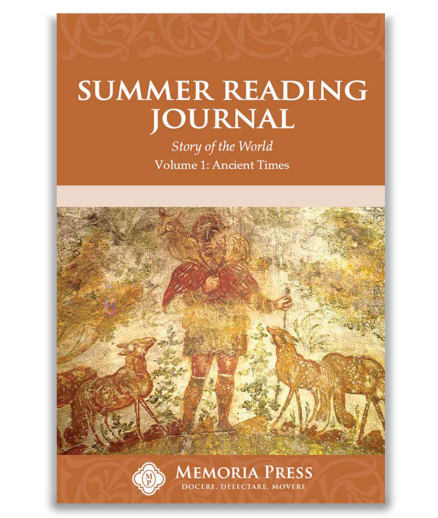 Memoria Press Summer Reading Journal: Story of the World Volume 1: Ancient Times