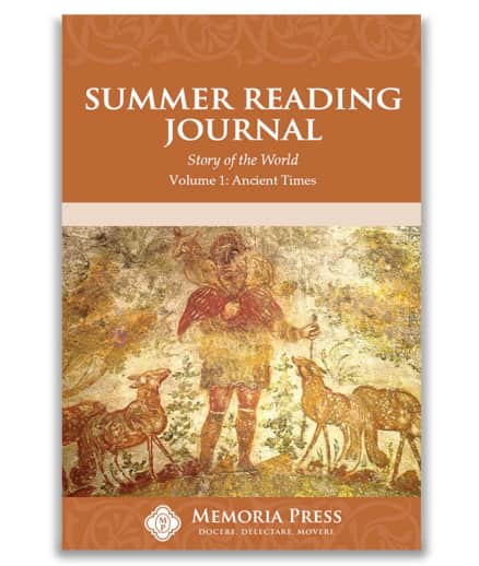 Memoria Press Summer Reading Journal: Story of the World Volume 1: Ancient Times