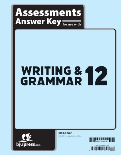 BJU Press Writing & Grammar 12 Assessments Answer Key 4th Edition