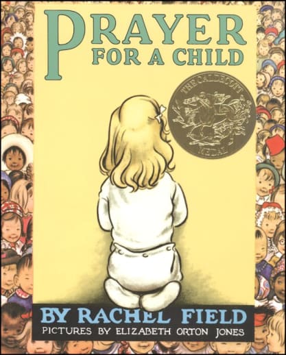 Prayer For a Child by Rachel Field