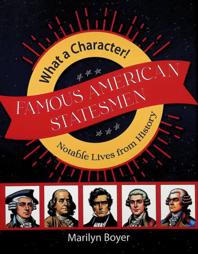 Famous American Statesmen (What a Character)
