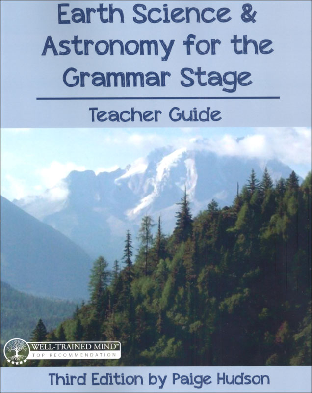 Earth Science & Astronomy for the Grammar Stage Teacher