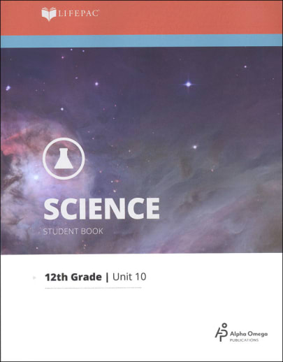 Science 12 Lifepac - Unit 10 Worktext