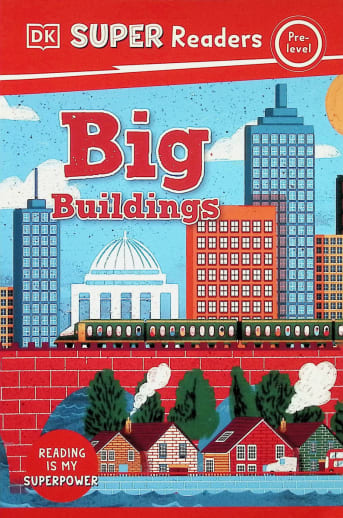 Big Buildings (DK Super Reader Pre-Level)