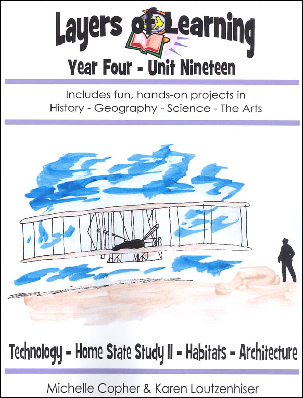 Layers of Learning Unit 4-19: Technology, Home State II, Habitats, Architecture