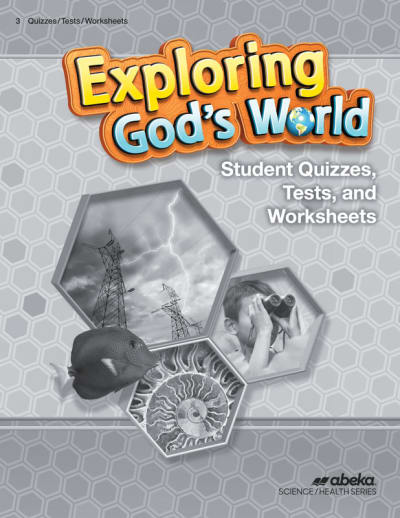 Abeka Exploring God's World Quizzes/TestsWorksheets (Fifth Edition)