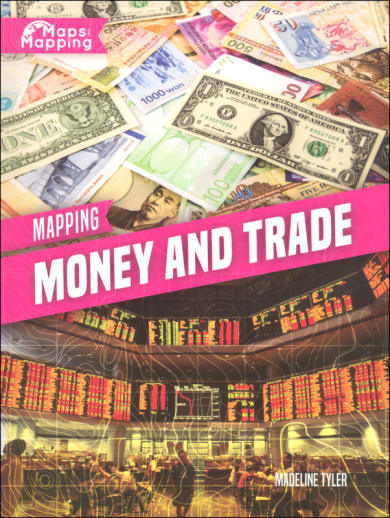 Mapping Money and Trade (Maps and Mapping)