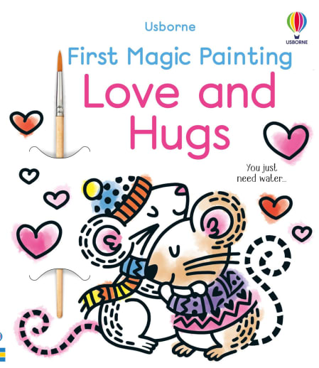First Magic Painting Book - Love and Hugs