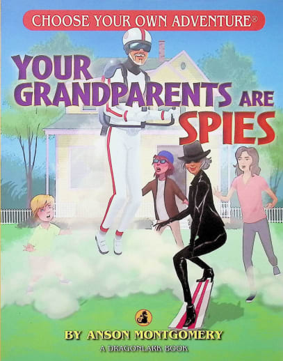 Choose Your Own Adventure Jr: Your Grandparents Are Spies