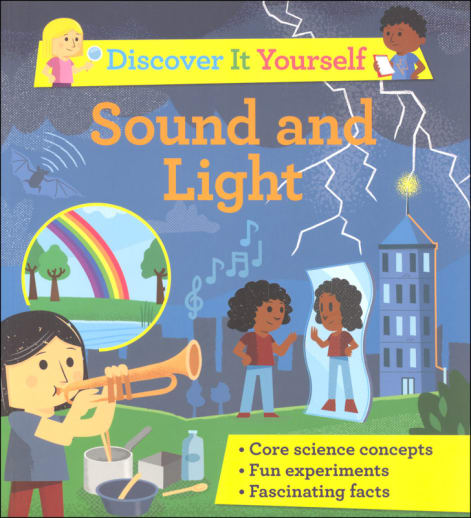 Discover It Yourself: Sound and Light