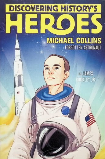 Michael Collins: Discovering History's Heroes
