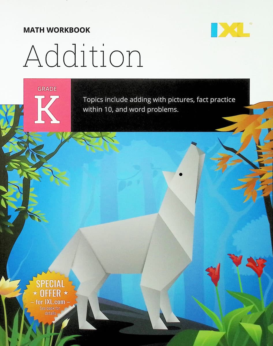 IXL Kindergarten Addition Workbook (IXL Topic Specific Workbooks)
