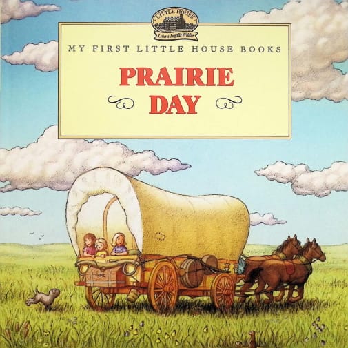 My First Little House Books: Prairie Day