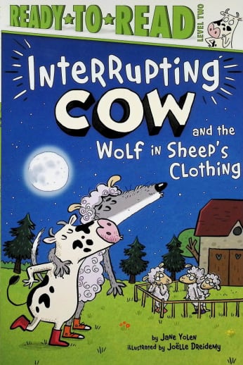 Interrupting Cow and the Wolf in Sheep's Clothing (Ready-to-Read Level 2)