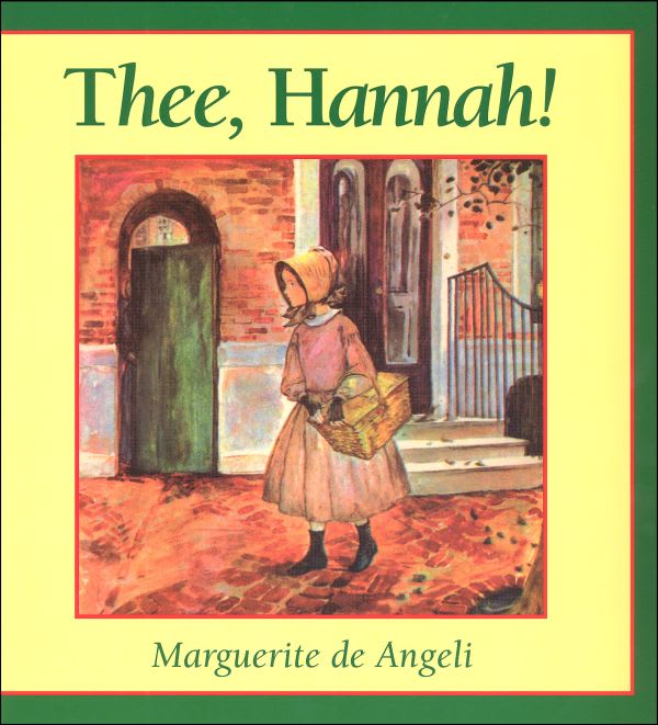 Thee, Hannah! by Marguerite de Angeli
