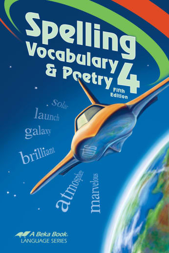 Abeka Spelling, Vocabulary and Poetry 4 Student (5th Edition)