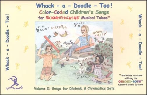 Boomwhackers Whack-a-Doodle Too! Songbook