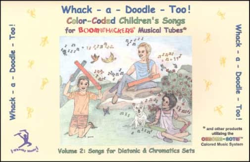 Boomwhackers Whack-a-Doodle Too! Songbook