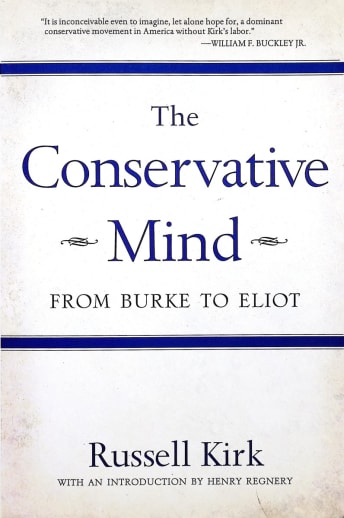 Conservative Mind: From Burke to Eliot