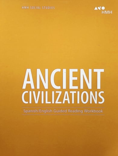 HMH Social Studies: Ancient Civilizations Spanish/English Guided ReadingWorkbook
