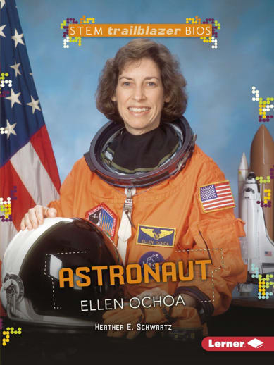 Astronaut Ellen Ochoa (STEM Trailblazer Bios)