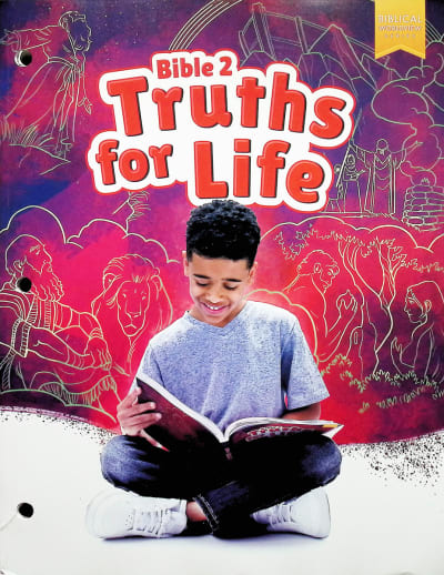 BJU Press Bible 2: Truths for Life Student Edition 1st Edition