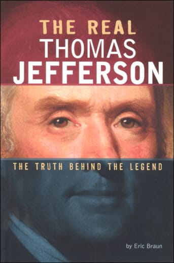 Real Thomas Jefferson (Truth Behind the Legend)