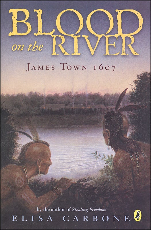 Blood on the River: James Town 1607