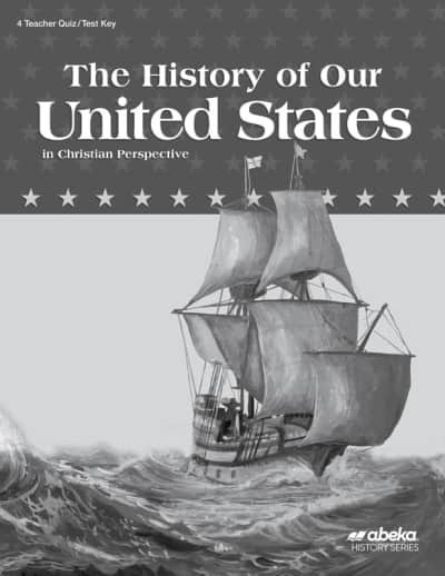 Abeka History of Our United States Quizzes/Tests Key (4th Edition)