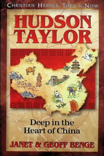 Hudson Taylor (Christian Heroes: Then and Now)