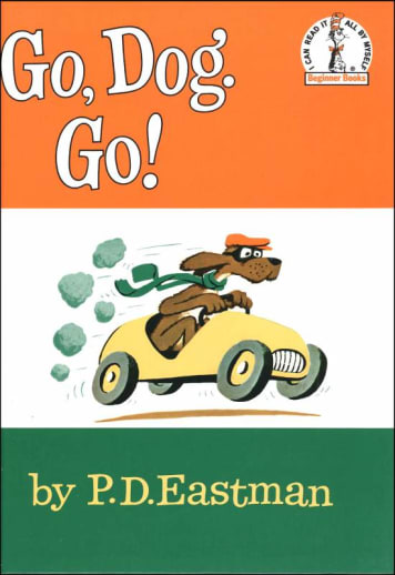 Go, Dog, Go! By P. D. Eastman
