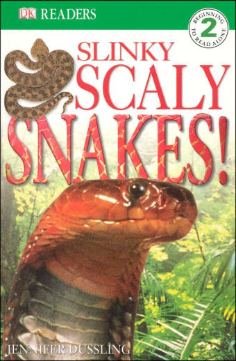 Slinky Scaly Snakes (DK Reader Level 2)