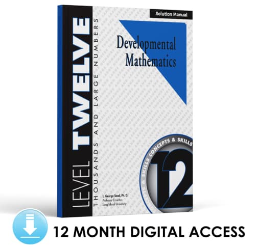 Developmental Math: Level 12 Solution Manual | Thousands and Large Numbers: Concepts and Skills (12 Month Access)