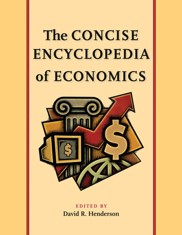 Concise Encyclopedia of Economics
