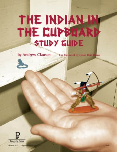 The Indian in the Cupboard Study Guide | Progeny Press