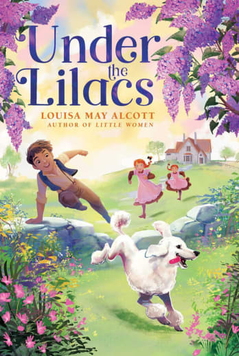 Under the Lilacs (Louisa May Alcott Hidden Gems)